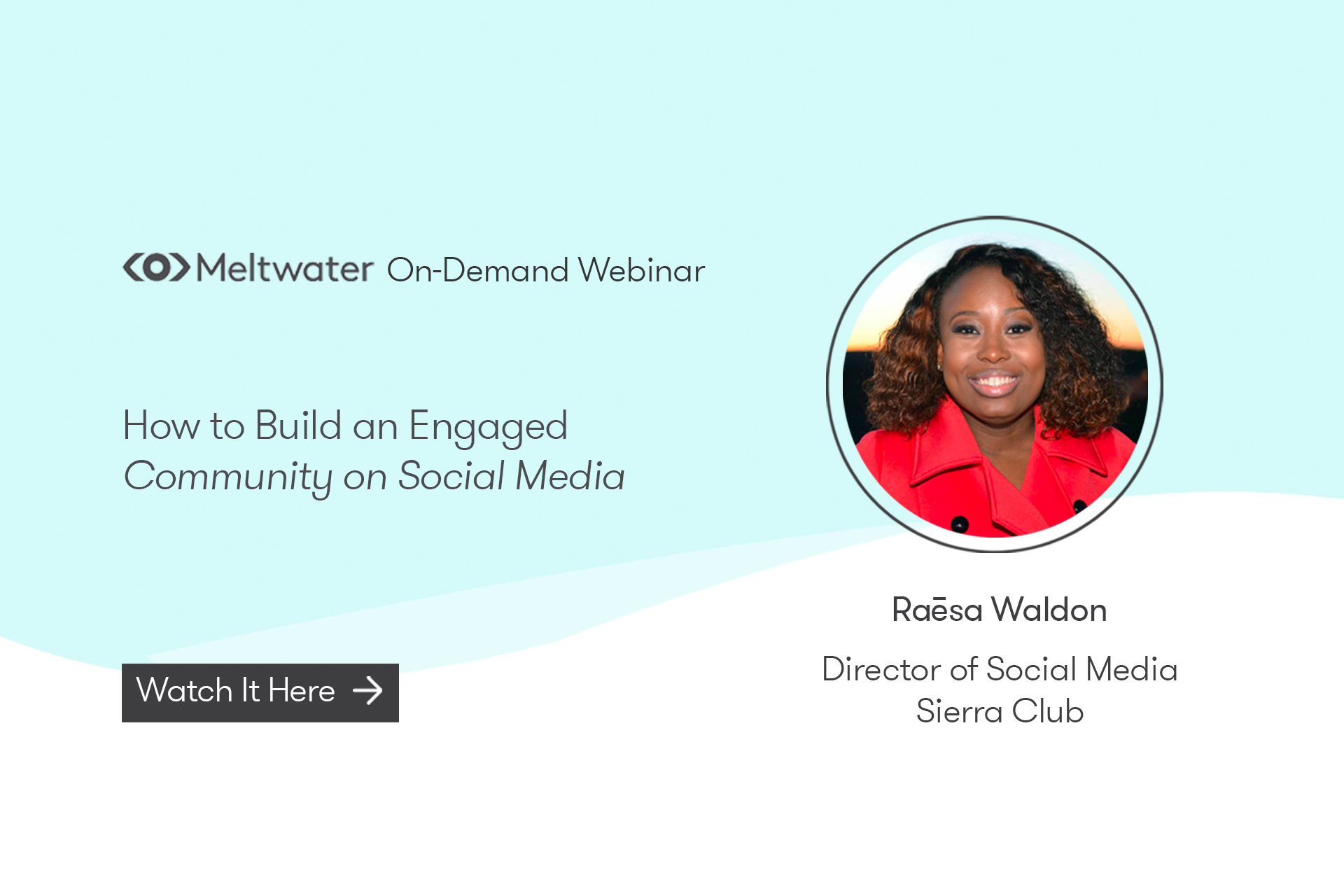 How to Build an Engaged Community on Social Media - Meltwater On Demand Webinar