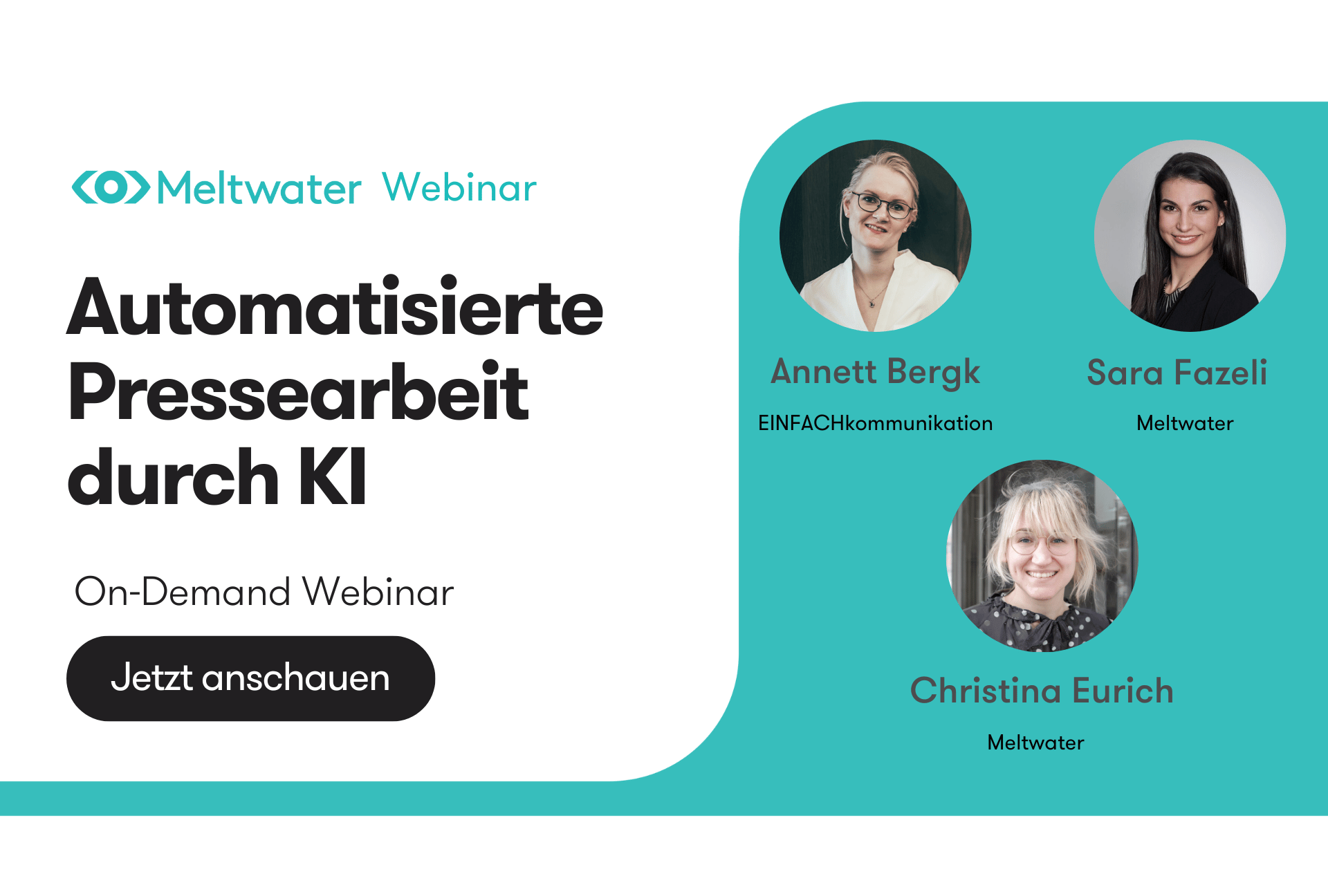 Die Webinar Speakerinnen Annett Bergk von EINFACHkommunikation, Sara Fazeli und Christina Eurich von Meltwater.