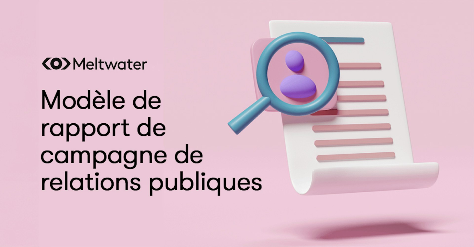 Illustration d'un document avec une loupe représentant un rapport de campagne, avec le texte PR Campaign Report Template (modèle de rapport de campagne de relations publiques).