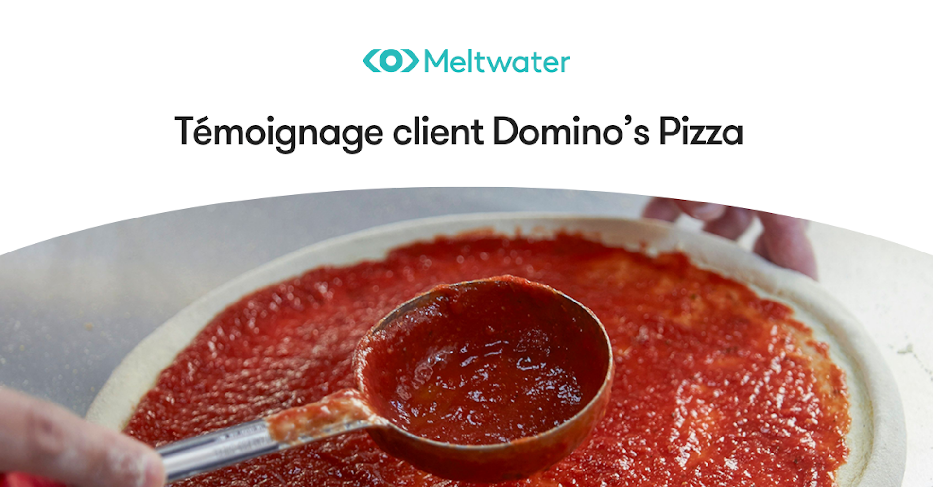 Témoignage client Domino's Pizza