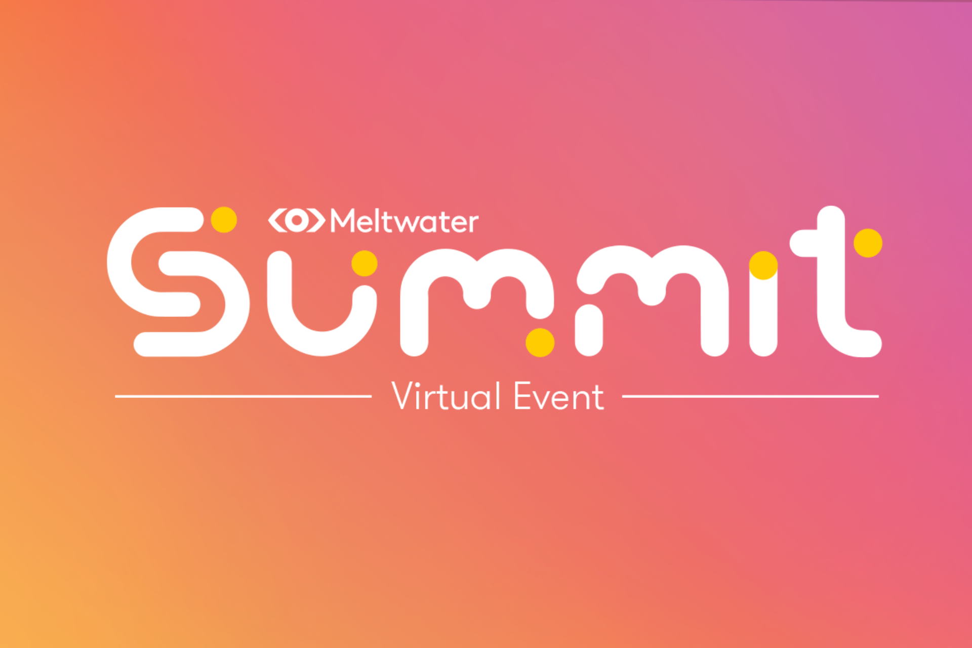 Meltwater Summit Virtual Event