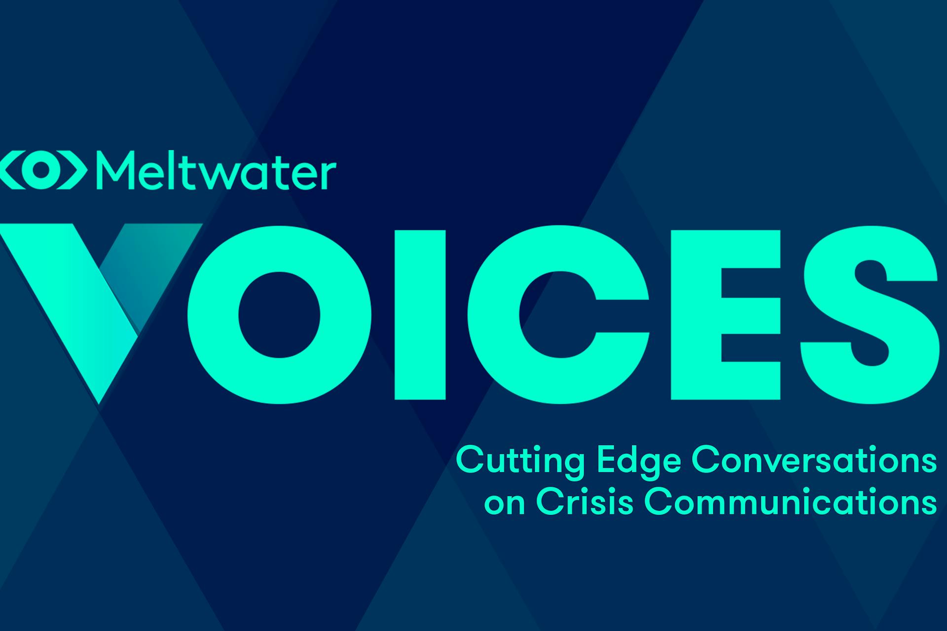 Meltwater Voices Banner about "Cutting Edge Conversations on Crisis Communications"