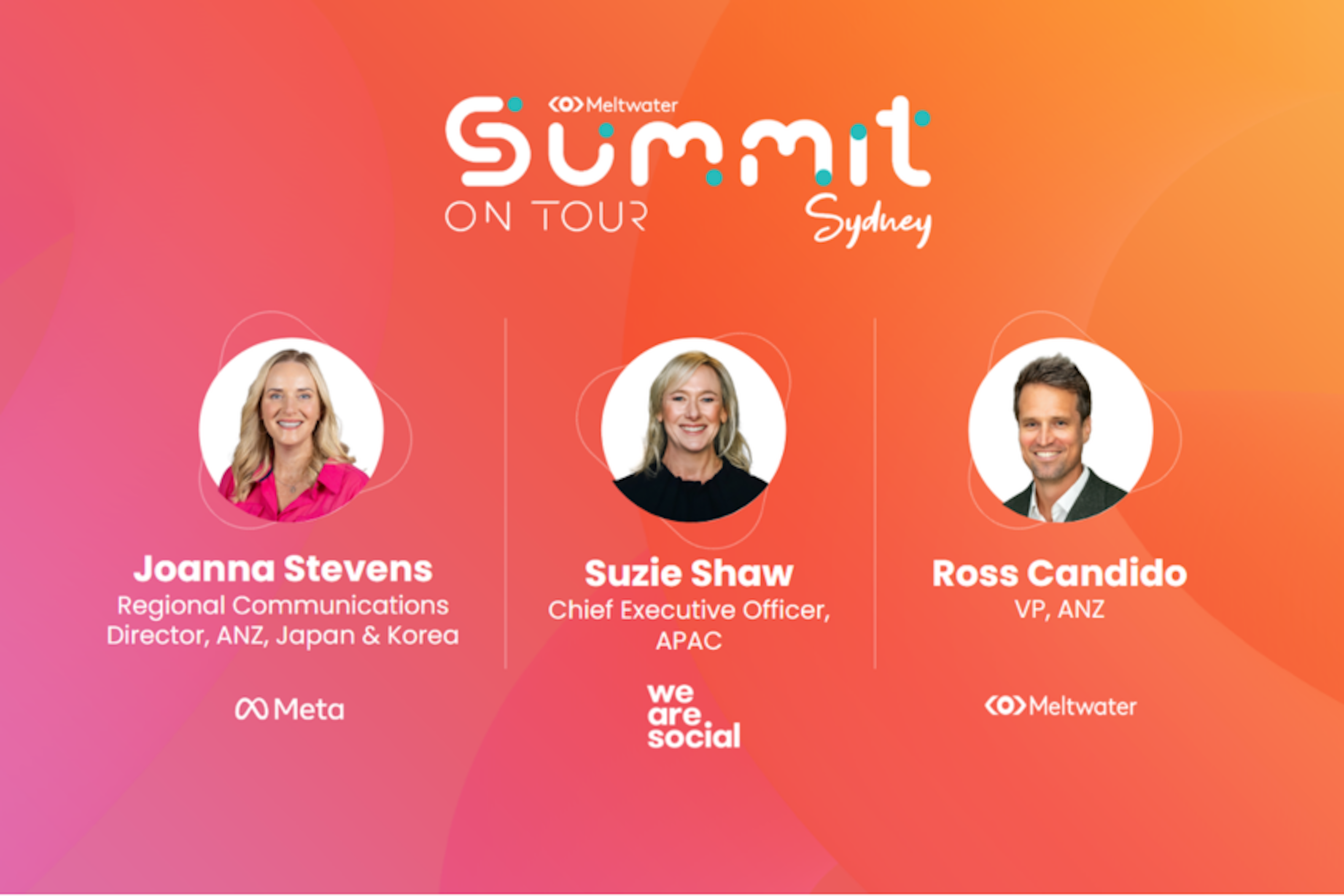 Meltwater Summit on Tour: Sydney - On Demand Webinar with Suzie Shaw (We Are Social), Joanna Stevens (Meta) and Ross Candido (Meltwater)