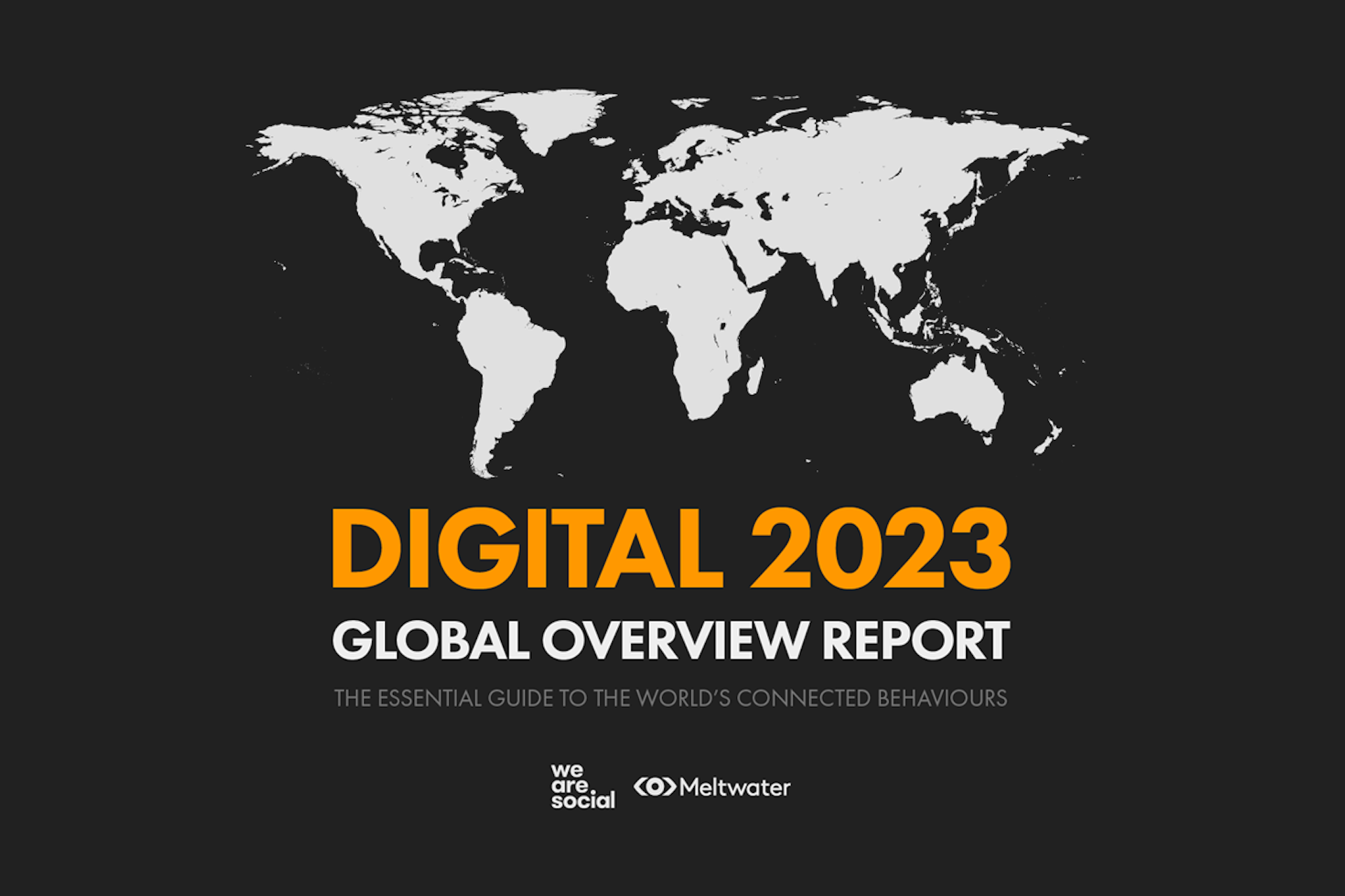 Kepiosin laatiman Digital 2023 Global Overview Report -raportin kansikuva, jonka Meltwater ja We Are Social ovat toimittaneet yhteistyössä. Kuvassa on maailmankartta ja raportin otsikko. 