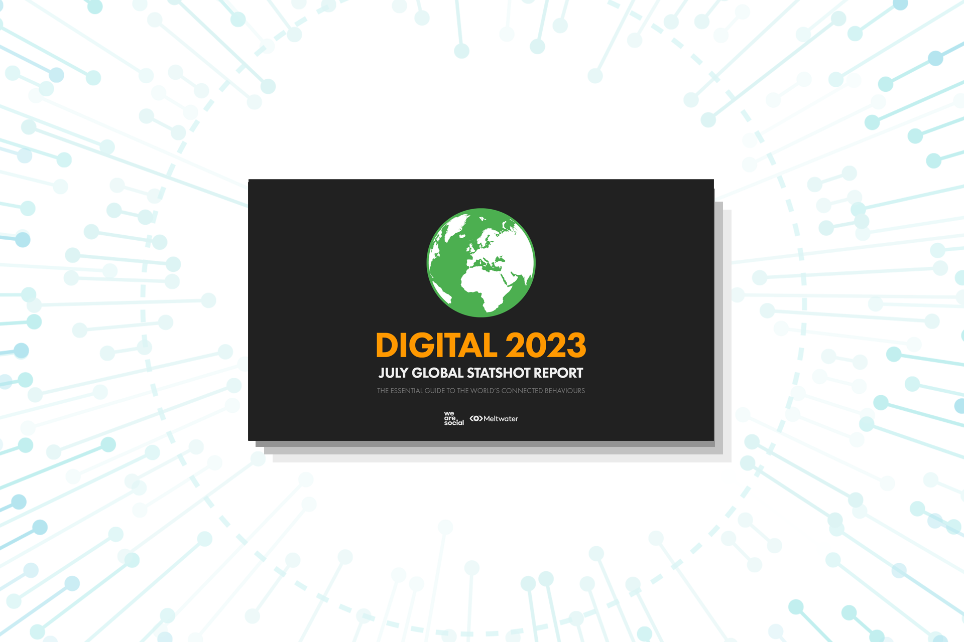 Digital 2023: July Global Statshot Report