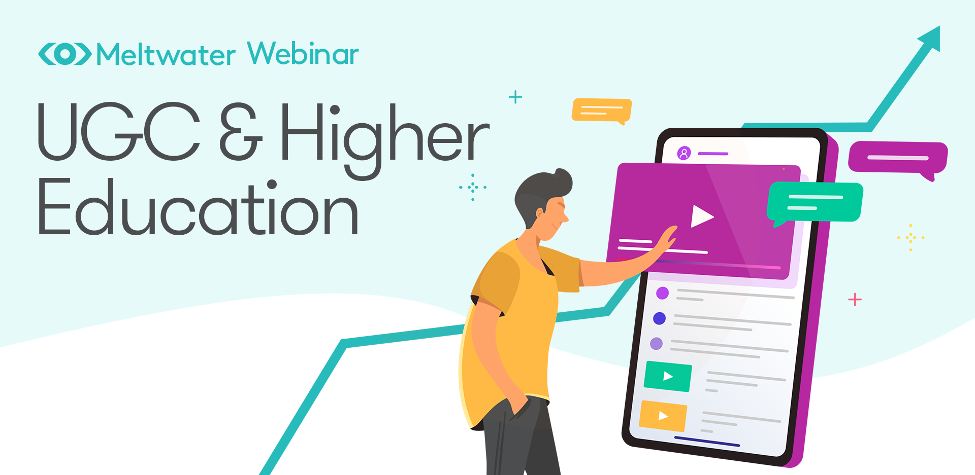 Hero image for the Meltwater Webinar about User Generated Content & Higher Education