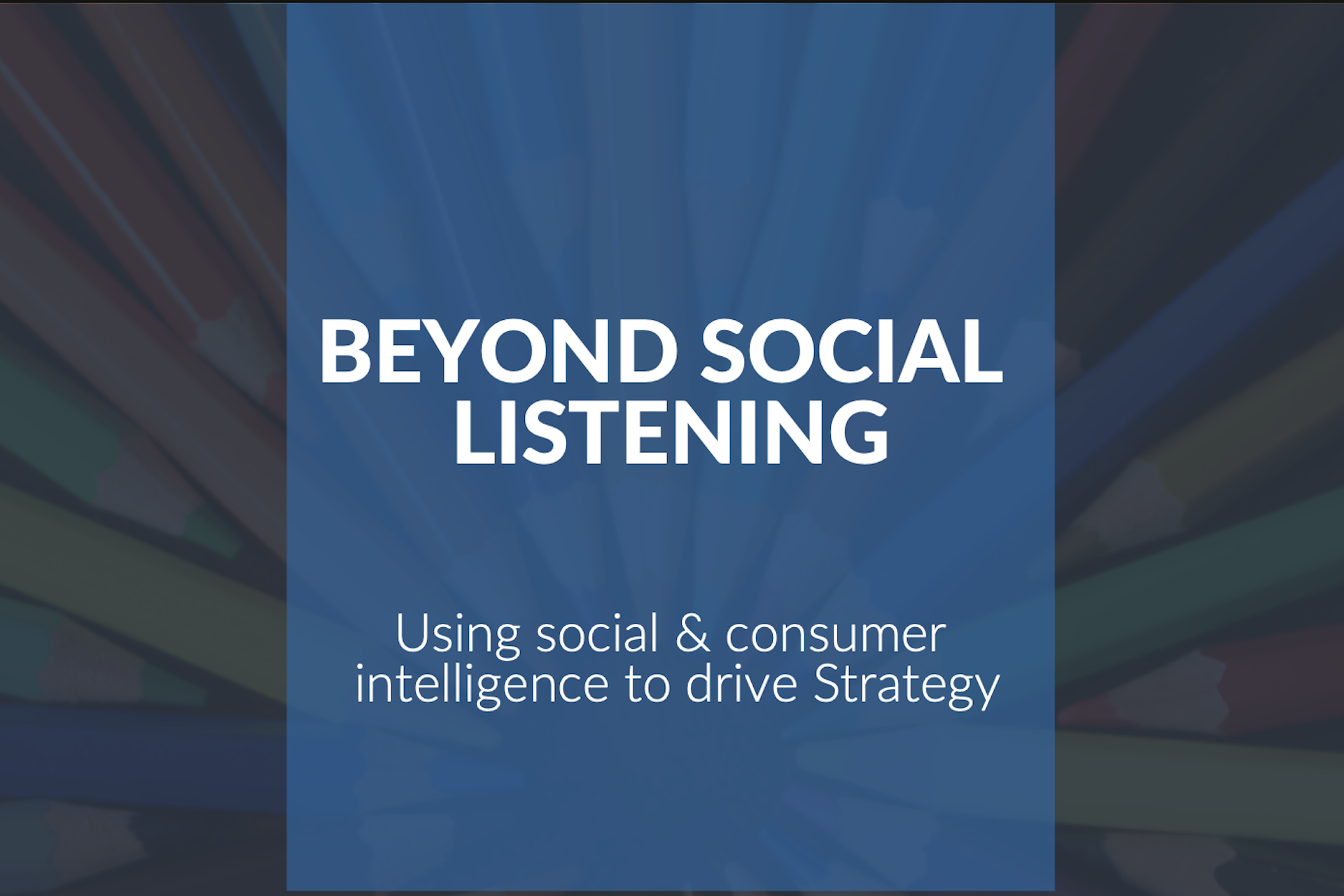 Beyond social listening webinar banner