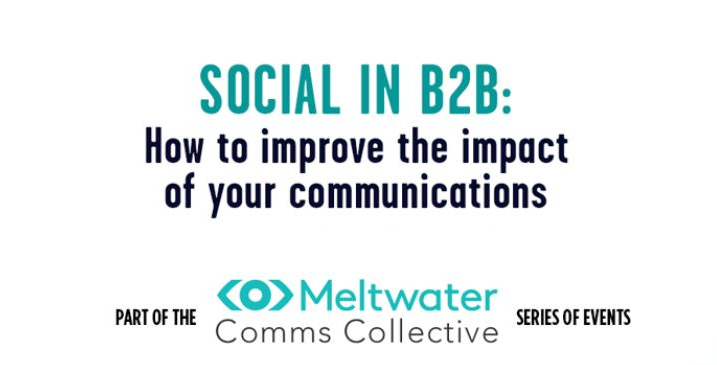 Social In B2B: How to improve the impact of your communications