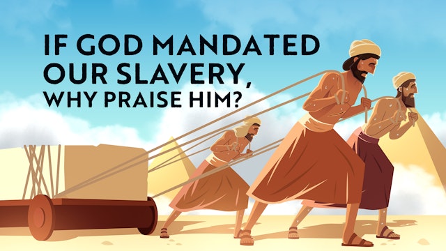 Why Did God Allow Slavery?