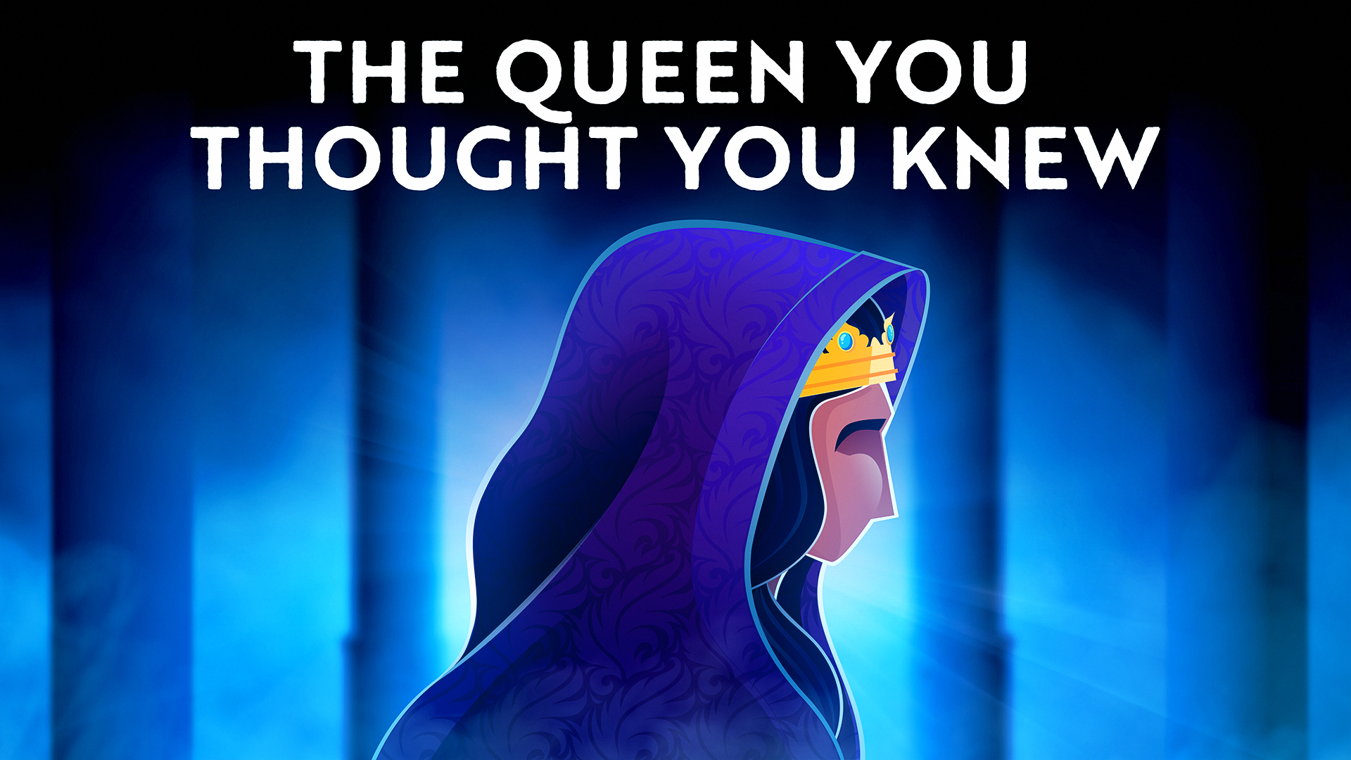 The Queen You Thought You Knew
