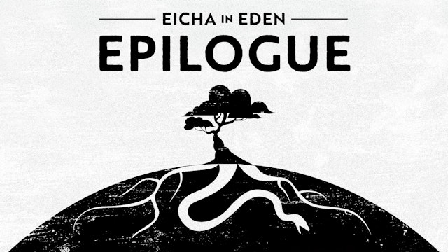 EPILOGUE: The Secret Of Divine Mourning – The Real Reason The Tree Of Knowledge Was In The Garden (Webinar)