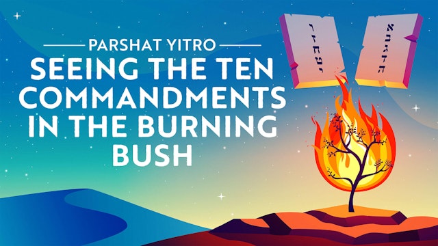 Seeing The Ten Commandments In The Burning Bush