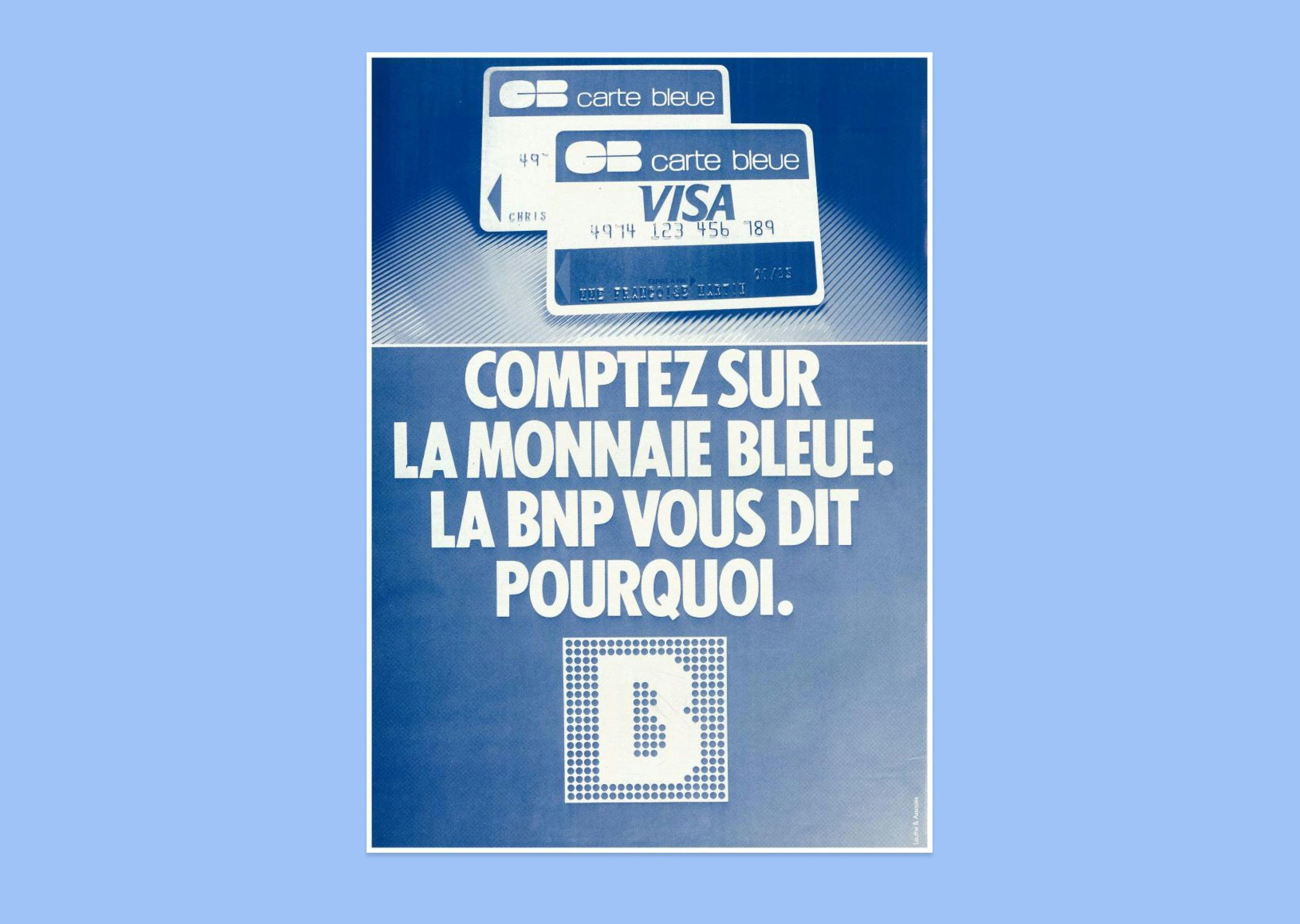 Publicité de la BNP expliquant que la carte bleue est en fait de la monnaie bleue (début des années 1980) — Archives BNP