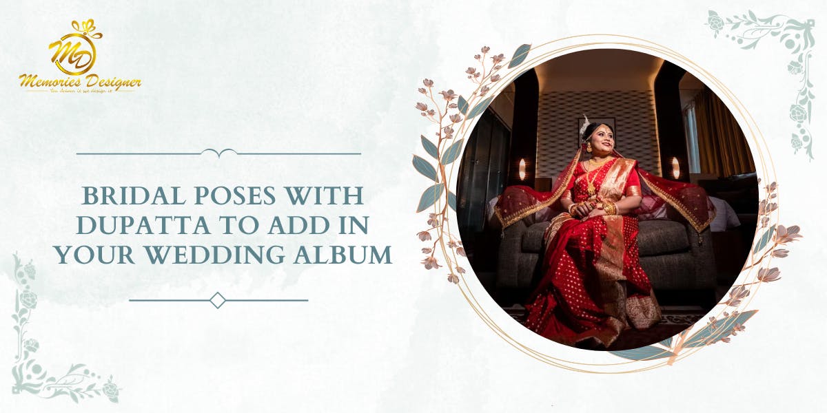 11 Bridal Poses With Dupatta To Add In Your Wedding Album - blog poster
