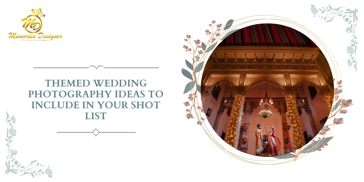 Themed Wedding Photography Ideas To Include In Your Shot List: Blog Poster