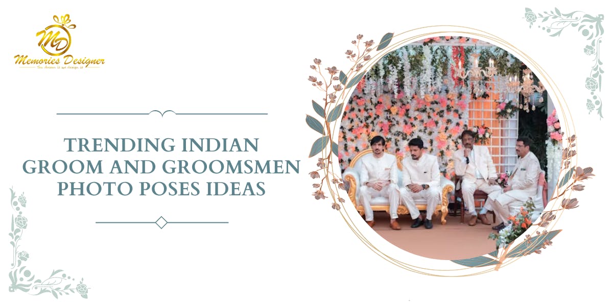 Trending Indian Groom And Groomsmen Photo Poses Ideas: Blog Poster