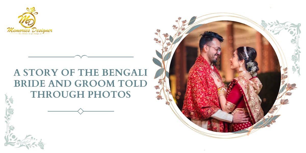 A Story Of The Bengali Bride And Groom Told Through Photos: Blog Poster