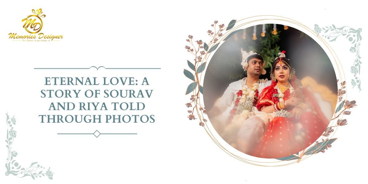 Eternal Love A Story Of Sourav And Riya Told Through Photos