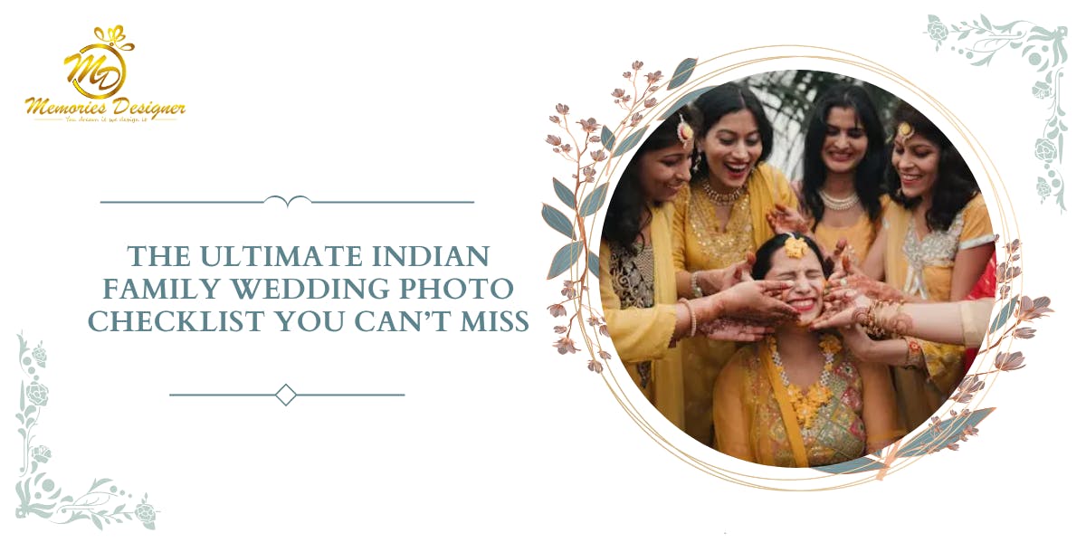 The Ultimate Indian Family Wedding Photo Checklist You Can’t Miss: Blog Poster