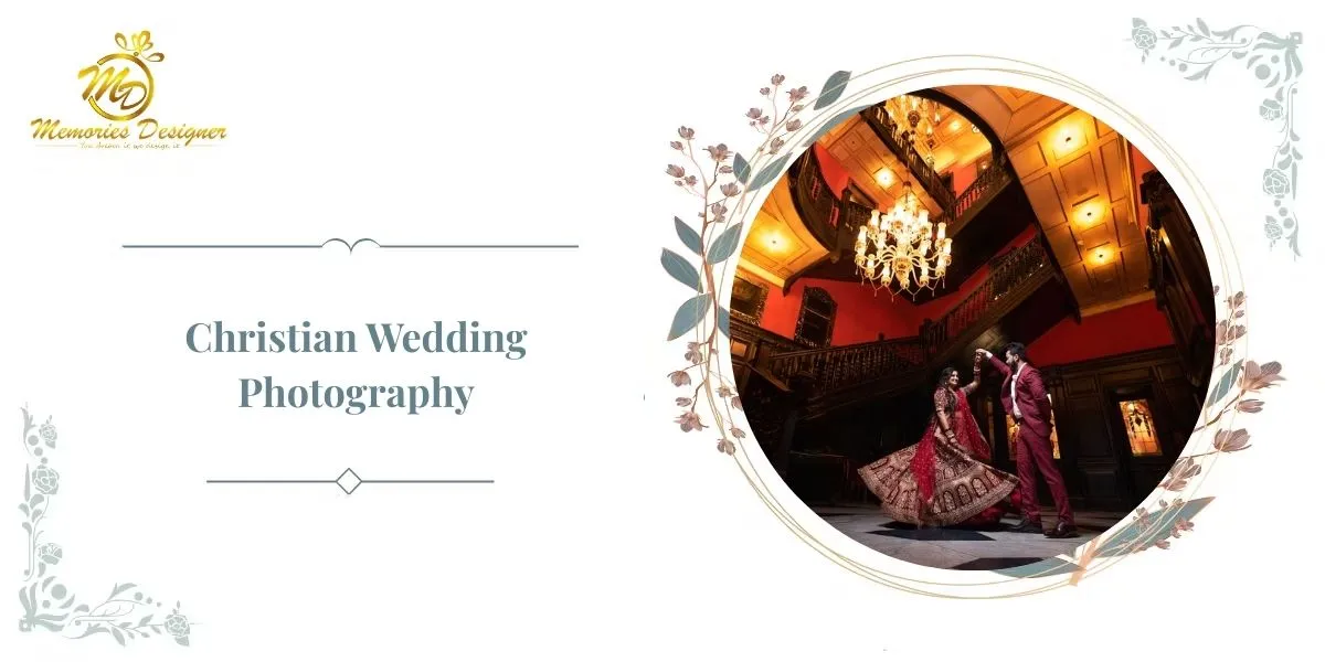 Christian Wedding Photography in India: Blending Faith and Culture