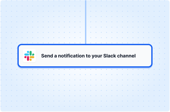 Send a notification to your Slack channel