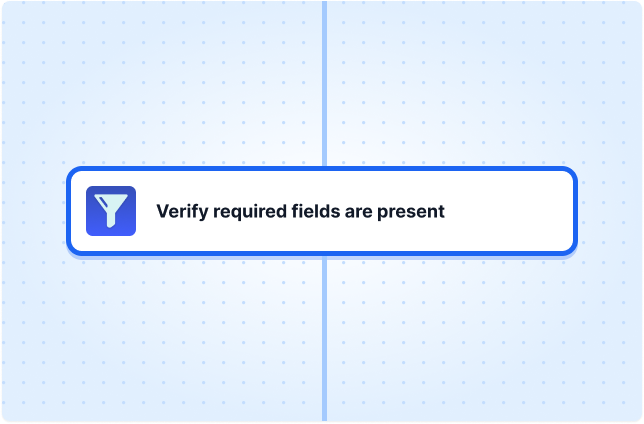 Verify required fields are present