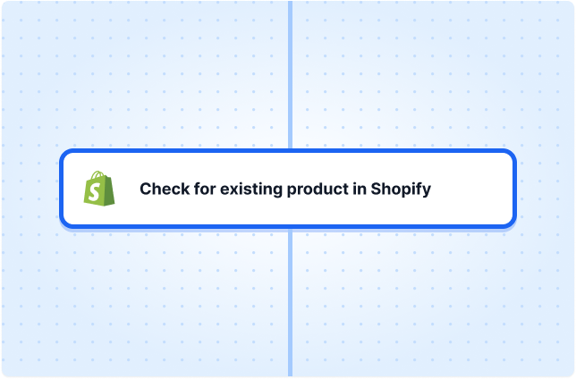 Check for existing product in Shopify