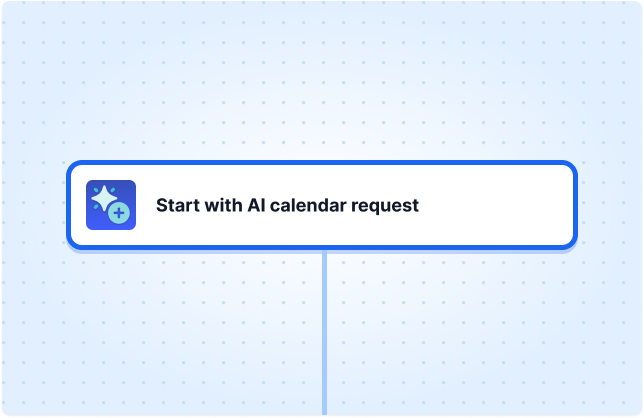 Start with AI calendar request