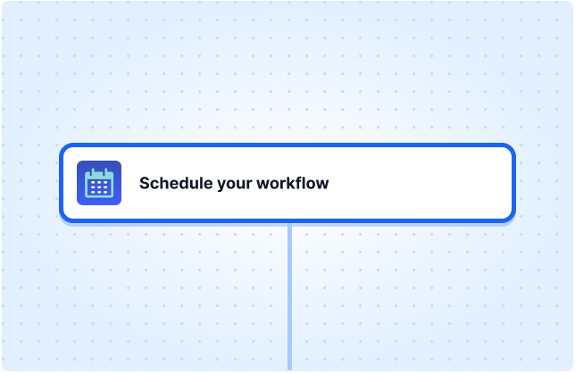 Schedule your workflow