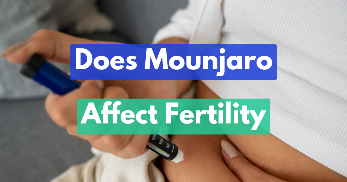 does tirzepatide affect fertility Do weight loss drugs treatment? Can Weight Loss Drugs Affect