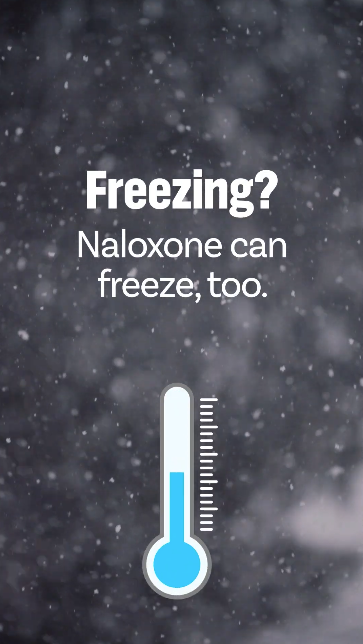 Storing naloxone inside in winter helps it stay ready to use