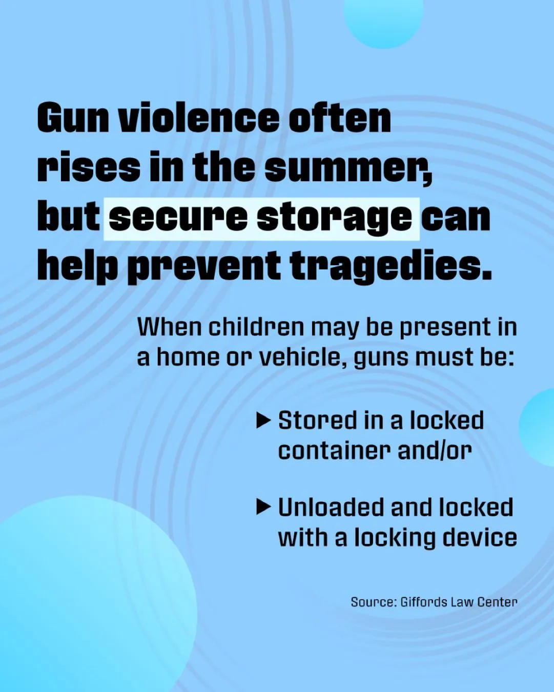 Secure storage can help prevent summer gun violence