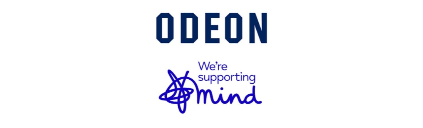 Odeon. We're supporting Mind.