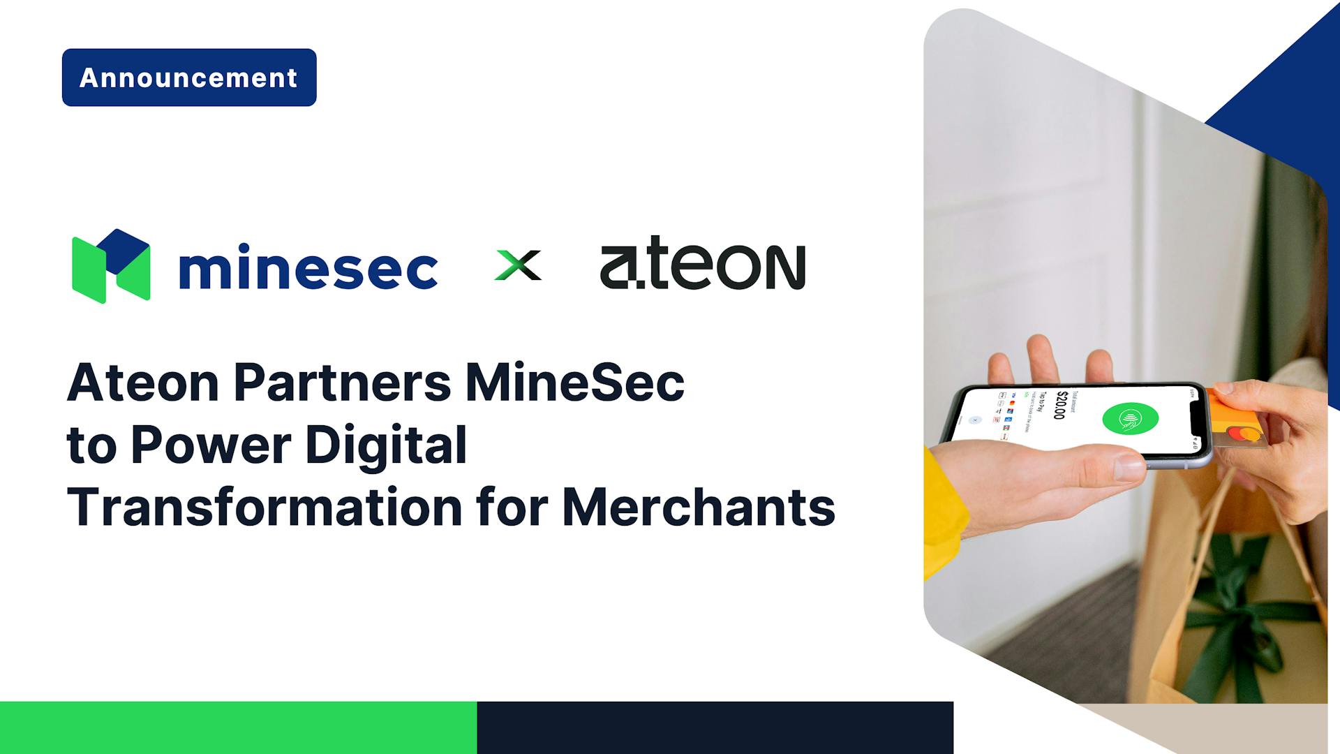 Ateon Partners MineSec to Power Digital Transformation for Merchants