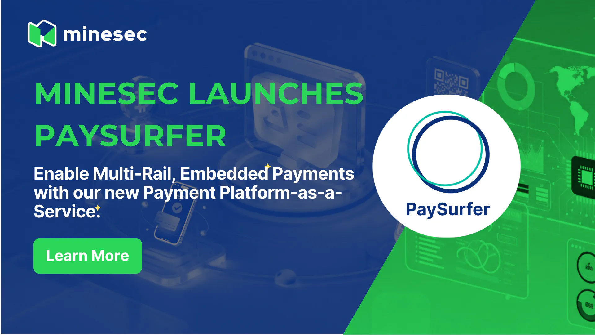 MineSec Launches PaySurfer, a Payment Platform-as-a-Service to Enable Multi-Rail, Embedded Payments