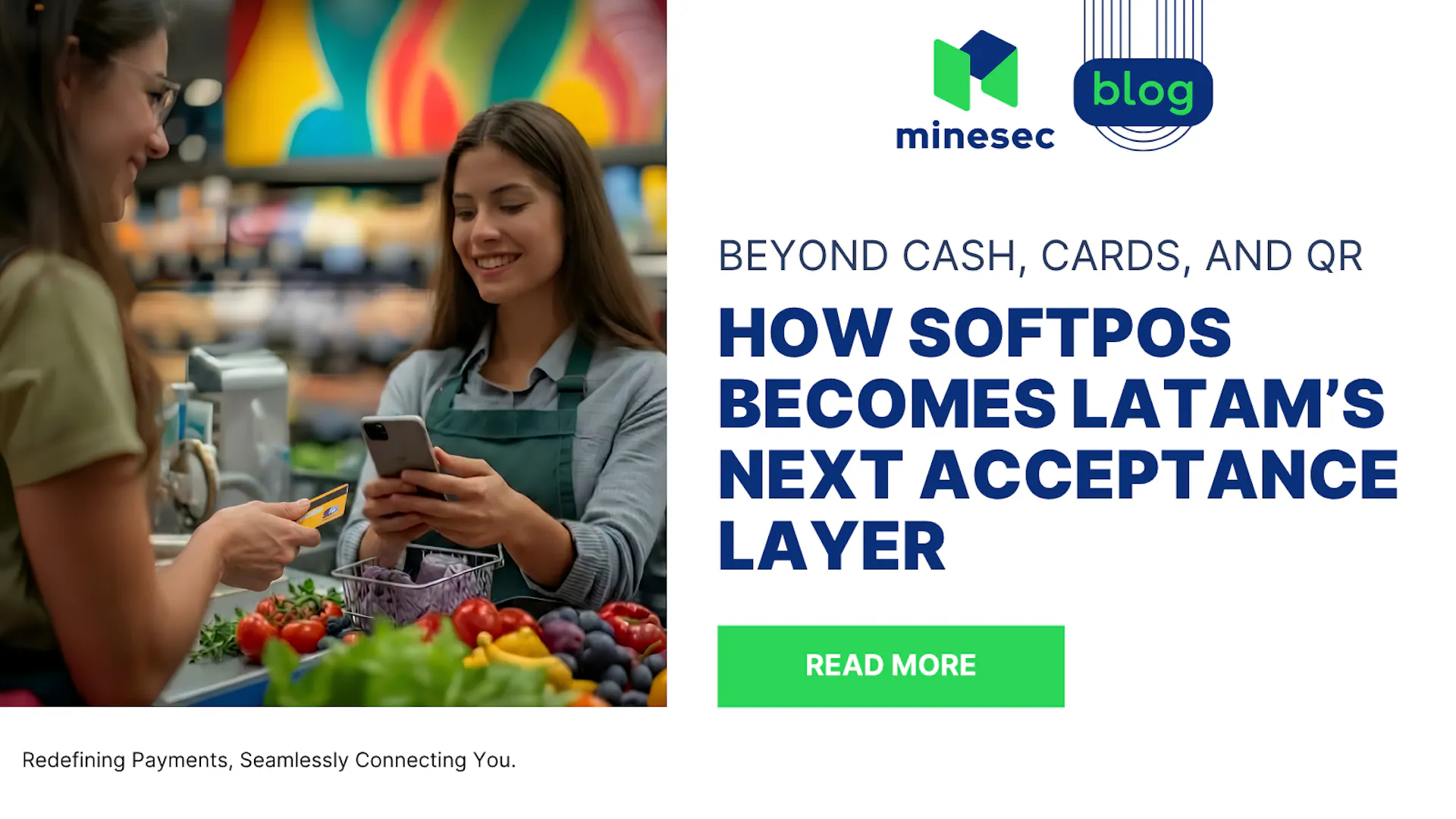 Beyond Cash, Cards, and QR: How SoftPOS Becomes LATAM’s Next Acceptance Layer