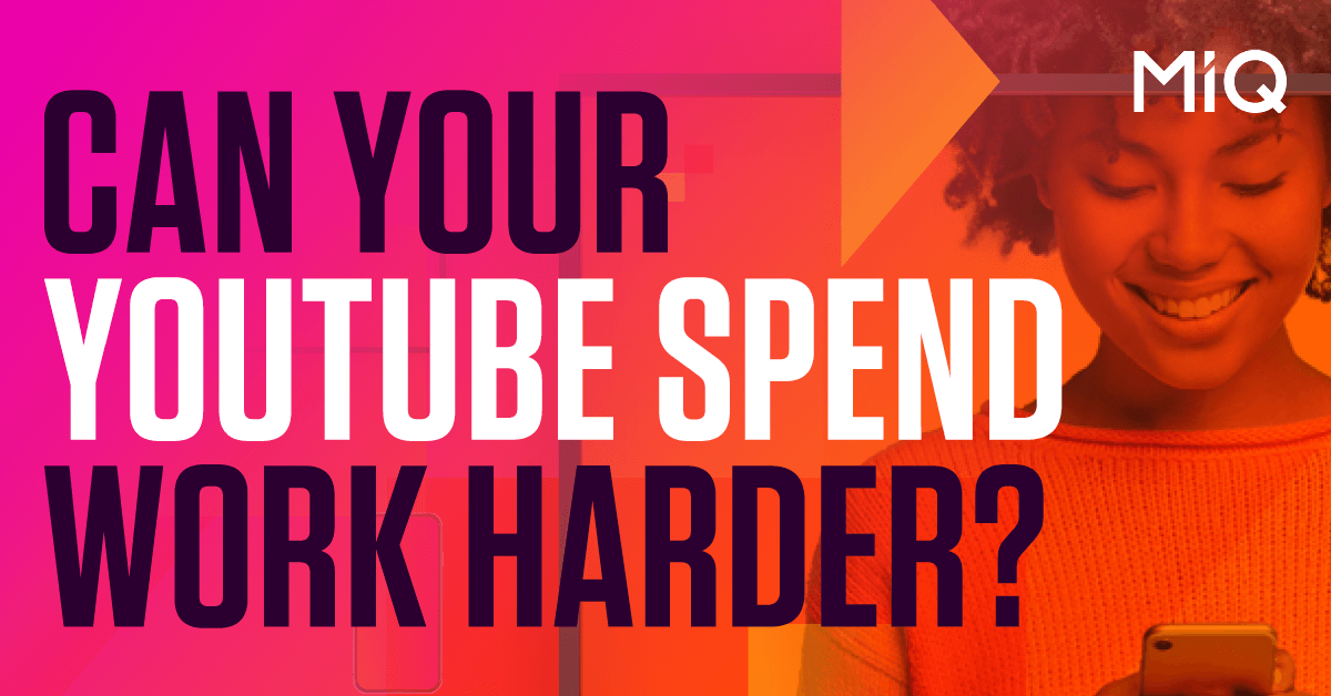 Can your YouTube spend work harder?