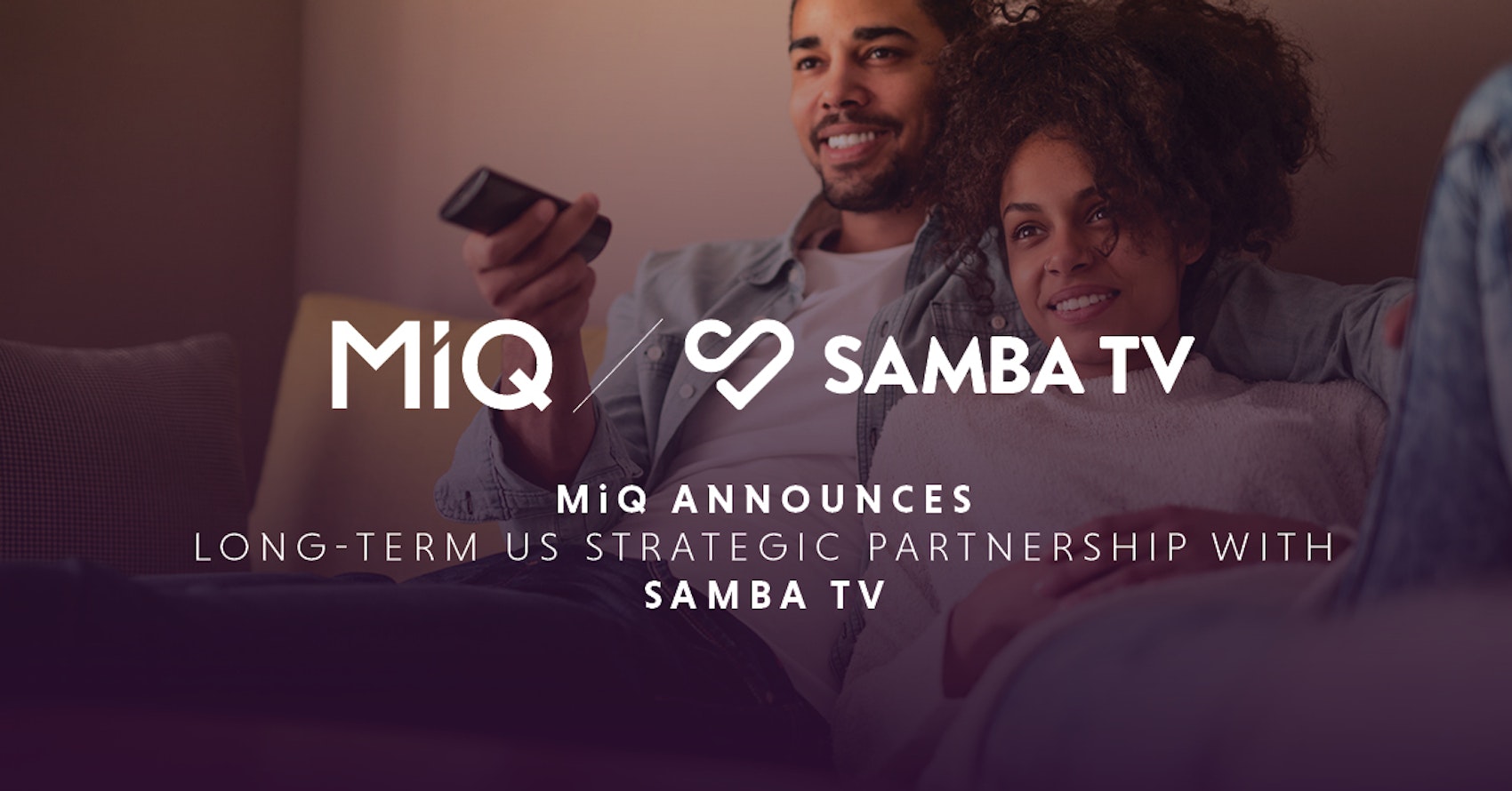 Samba TV and MiQ reach multi-year commercial agreement