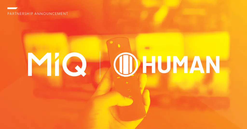 MiQ selects HUMAN to protect connected TV advertisers in Canada from fraud