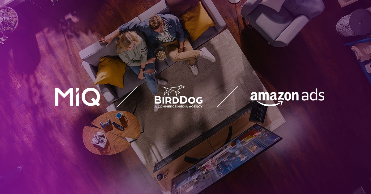 MiQ | MiQ and BirdDog partner with Amazon to revolutionize streaming TV advertising