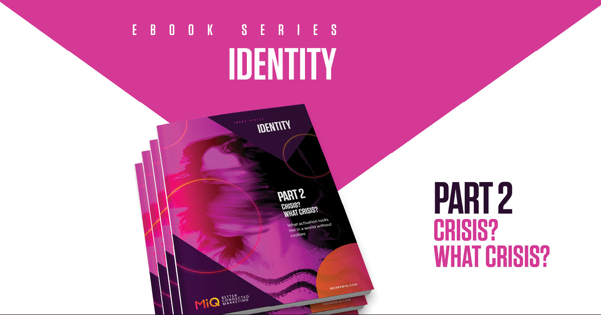 Identity: What activation looks like in a world without cookies