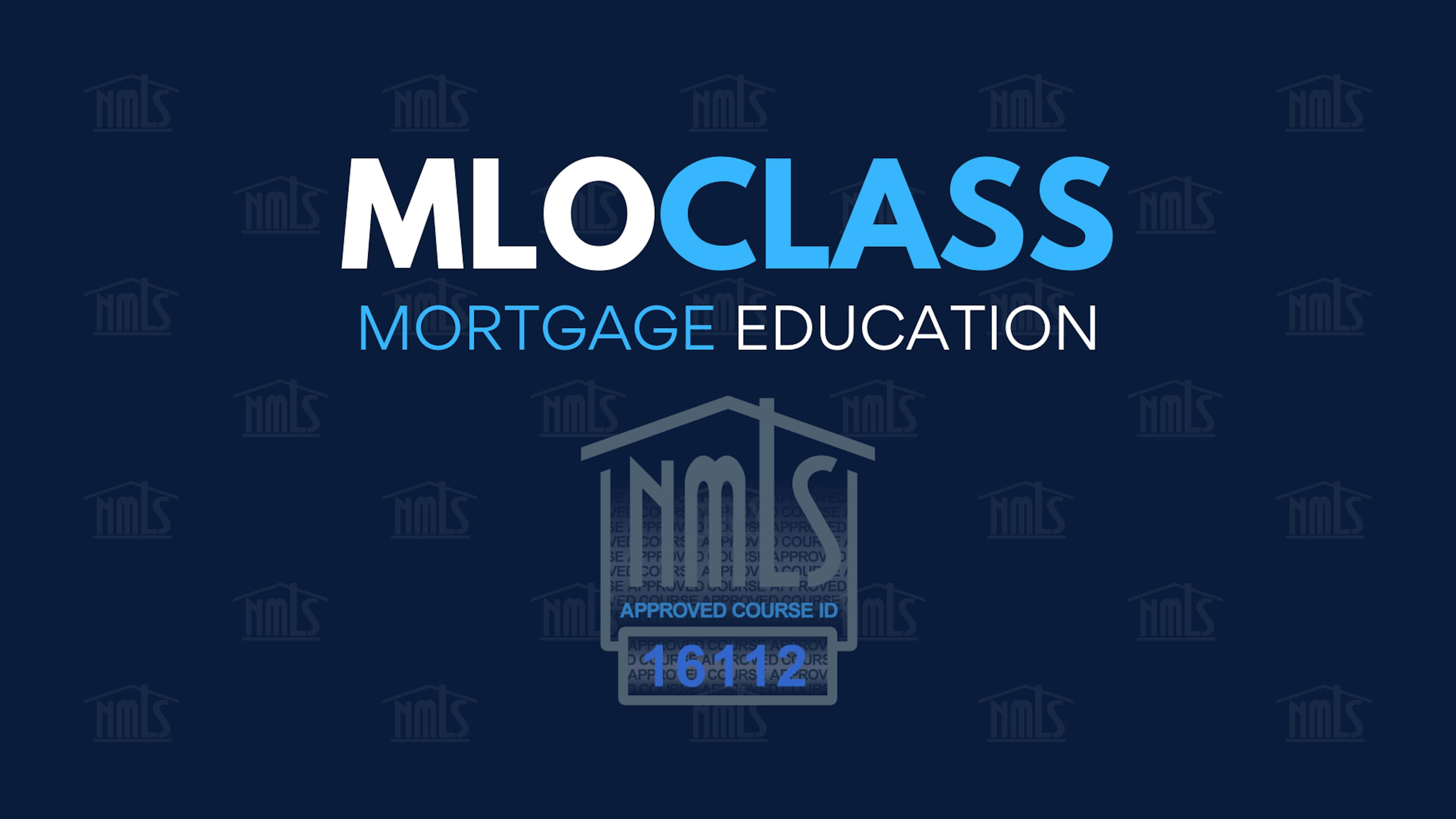 MLO Class - NMLS Approved