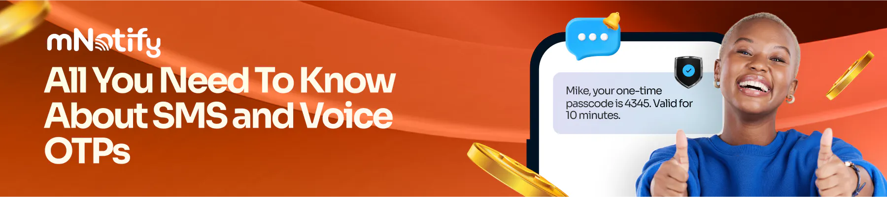mNotify Voice and SMS Oone Time Password (OTP) Service.