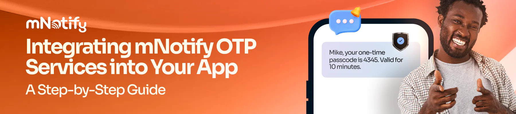 Integrating mNotify OTP Services into Your App: A Step-by-Step Guide