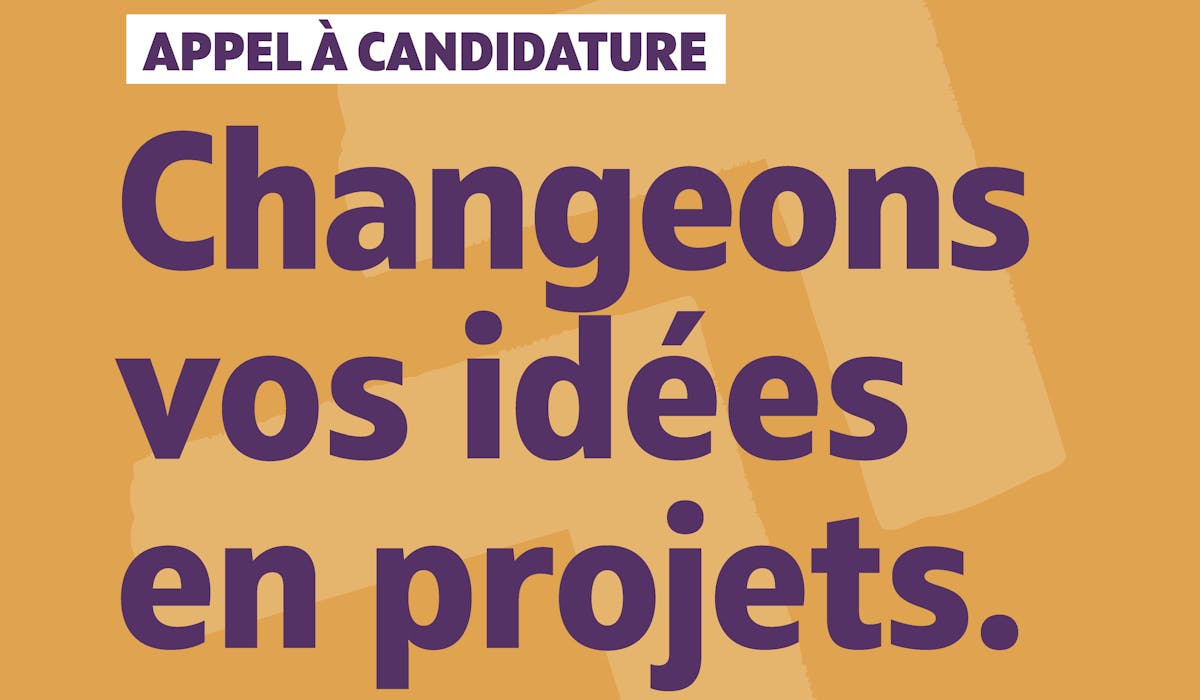 Fonds MNT appel à candidature, changeons vos idées en projets