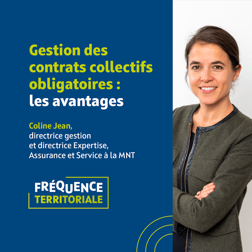 Podcast Fréquence Territoriale avec Coline Jean : les avantages de la gestion des contrats collectifs obligatoires