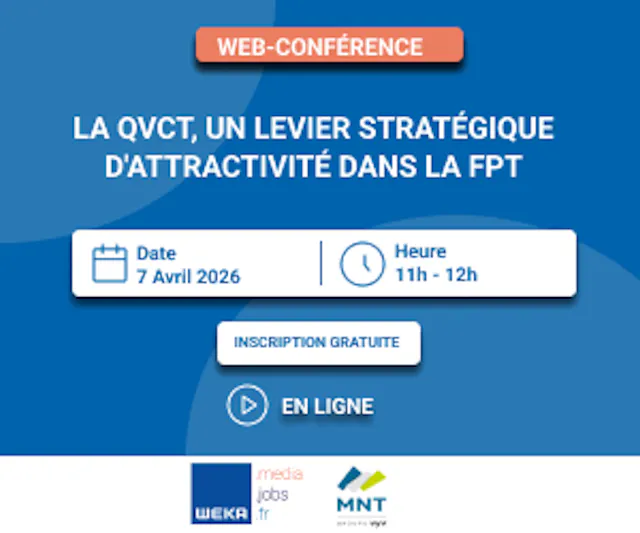 La QVCT, un levier stratégique d'attractivité dans la FPT