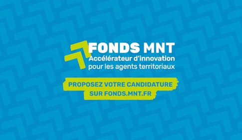 Fonds MNT - Proposez votre candidature