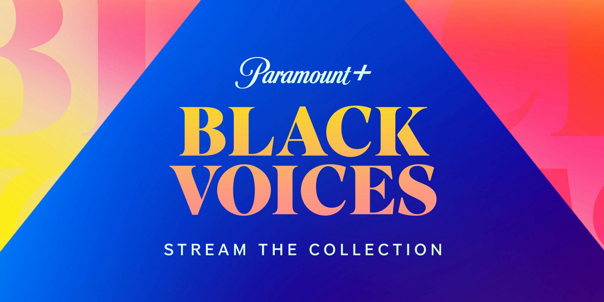 Paramount+ Black Voices