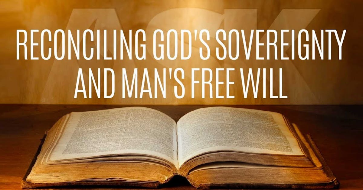 Reconciling God's Sovereignty and Man's Free Will I Videos I AskDrBrown ...